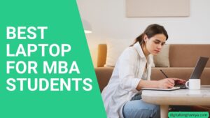 BEST LAPTOP FOR MBA STUDENTS