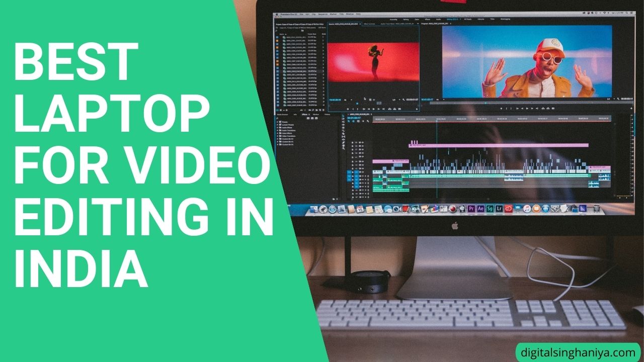 BEST BUDGET LAPTOP FOR VIDEO EDITING IN INDIA